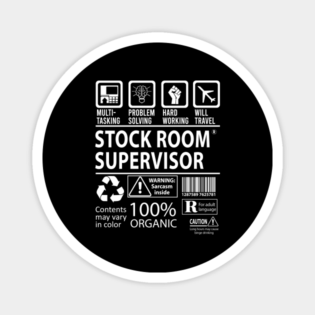Stock Room Supervisor T Shirt - MultiTasking Certified Job Gift Item Tee Magnet by Aquastal